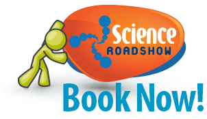 Book now for the Science Roadshow